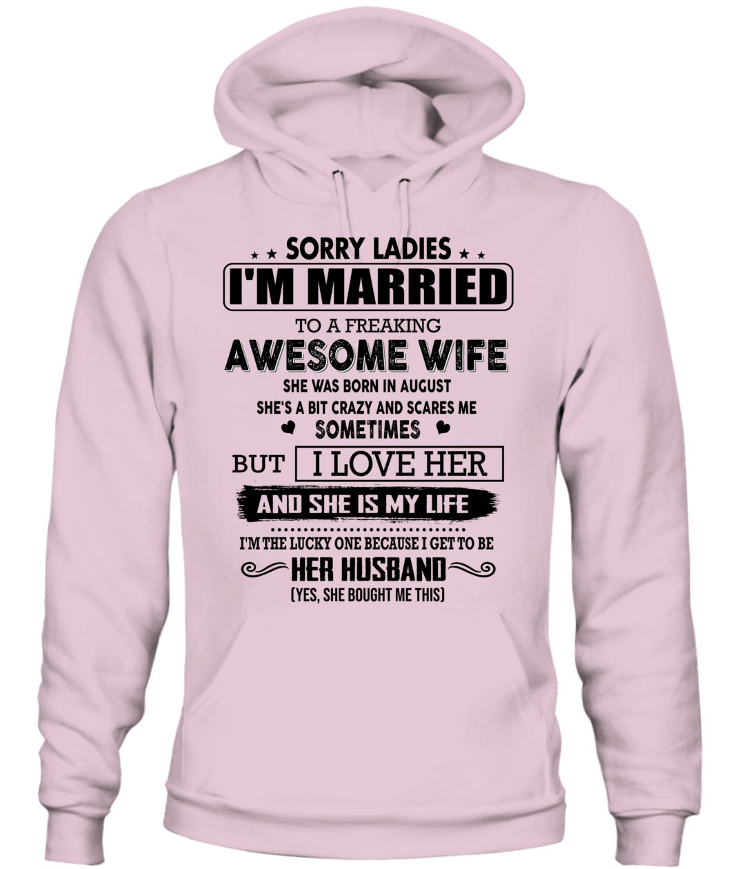 ENTSCHULDIGT LADIES, ICH BIN MIT EINER VERDAMMT TOLLEN FRAU VERHEIRATET 08