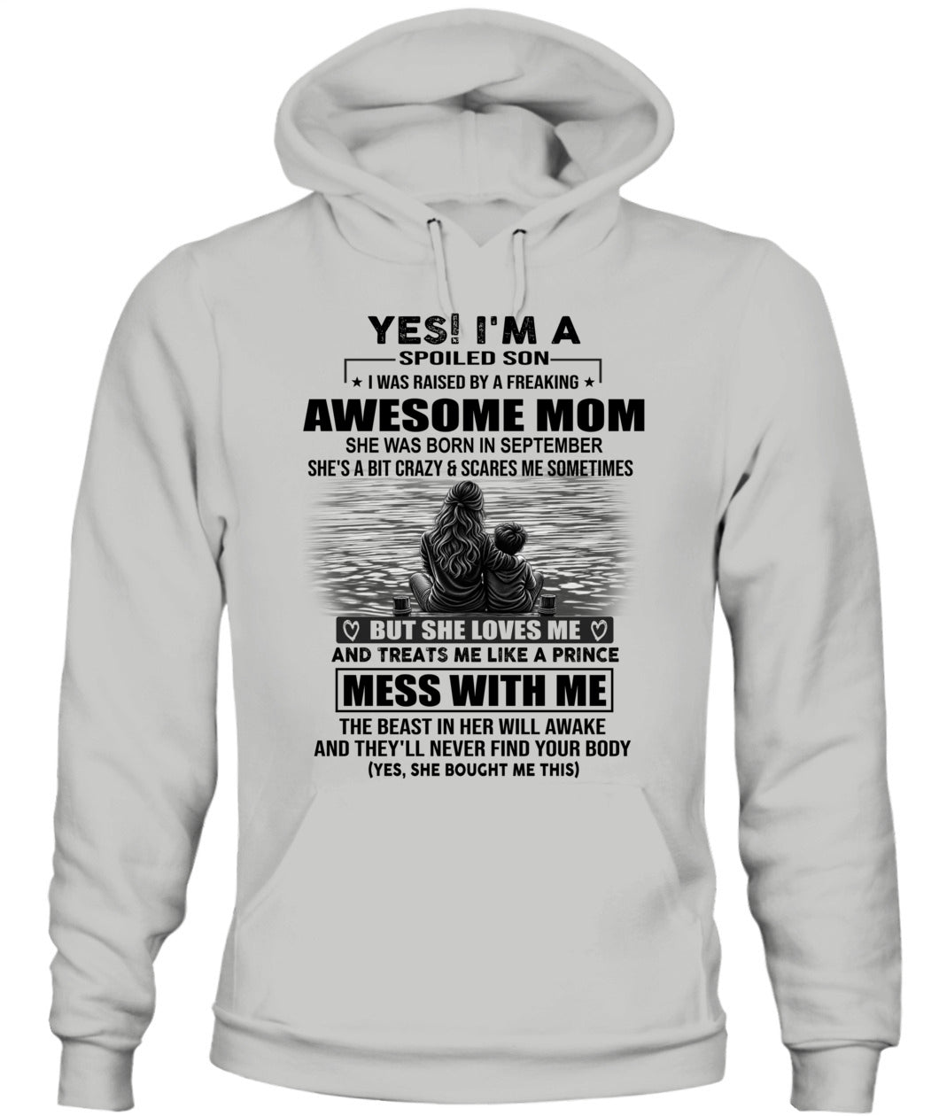 YES IM A SPOILED SON US SKU 1043 09