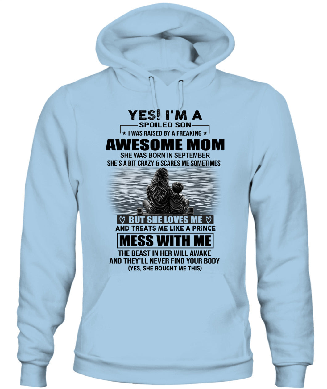 YES IM A SPOILED SON US SKU 1043 09