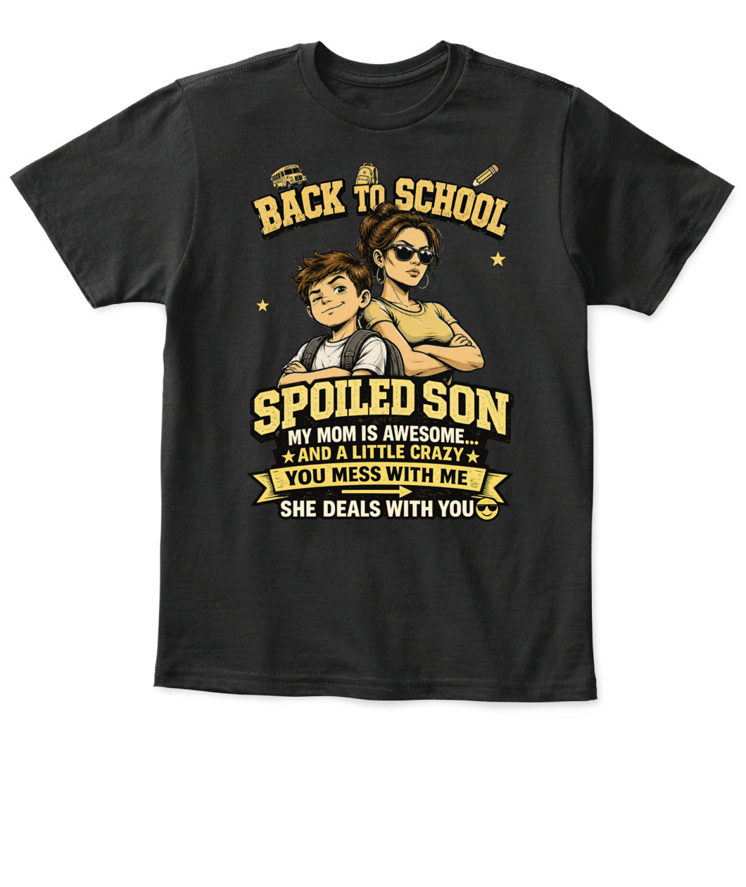 Back To School Spoiled Son Shirt-US-SKU59