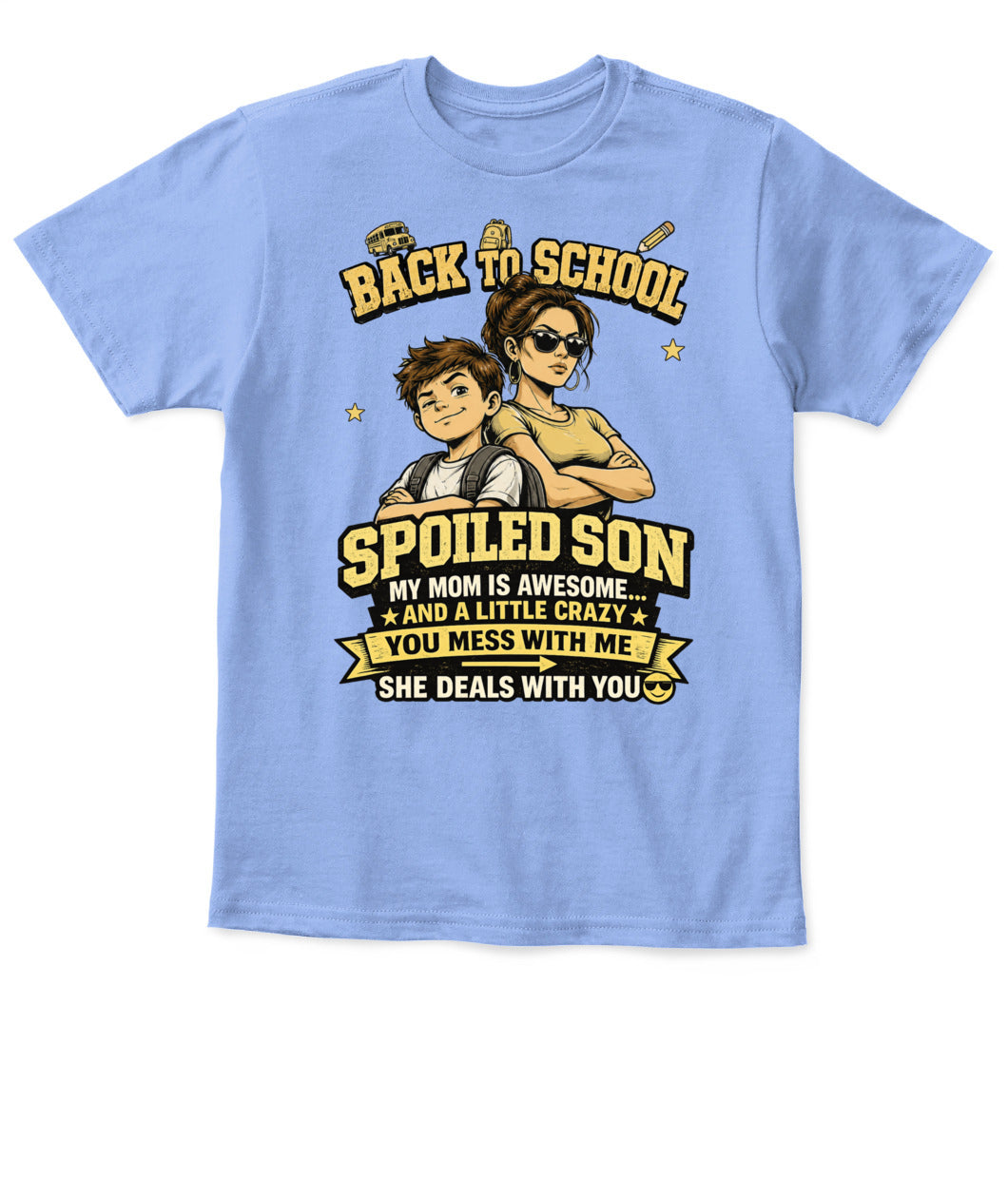 Back To School Spoiled Son Shirt-US-SKU59