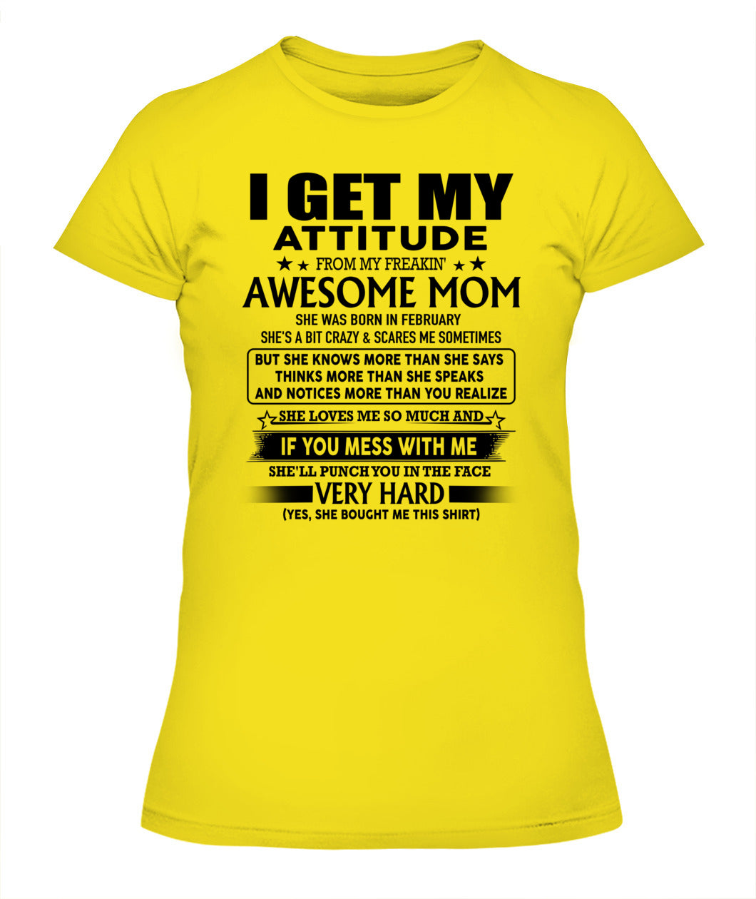 I GET MY ATTITUDE FROM MY FREAKIN AWESOME MOM 02