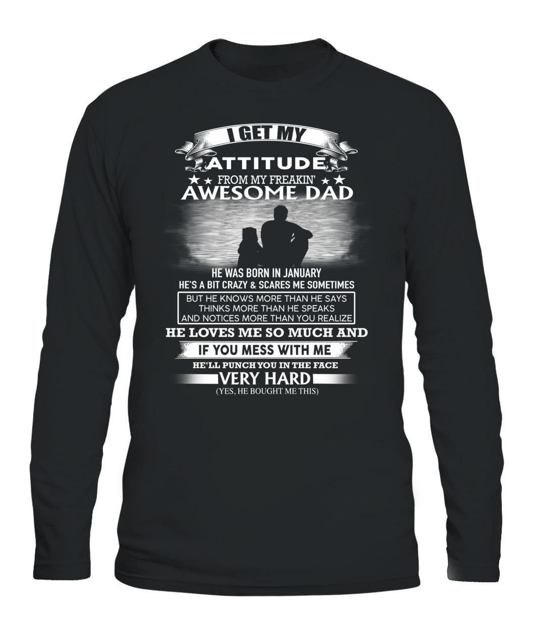 I GET MY ATTITUDE FROM MY FREAKIN AWESOME DAD DAU 01