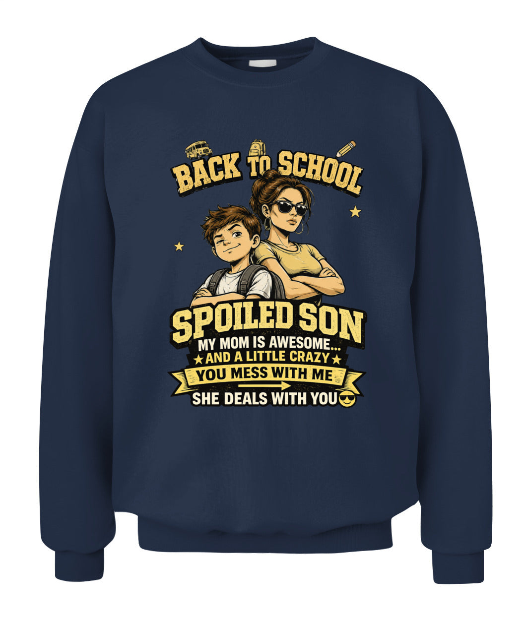 Back To School Spoiled Son Shirt-US-SKU59