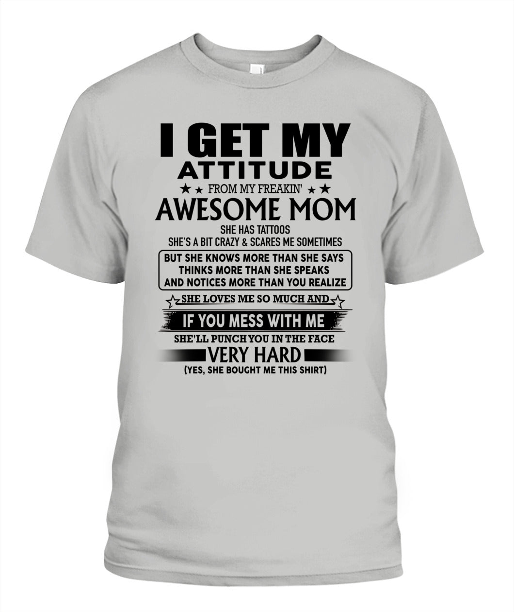 I GET MY ATTITUDE FROM MY FREAKIN AWESOME MOM TATTOOS