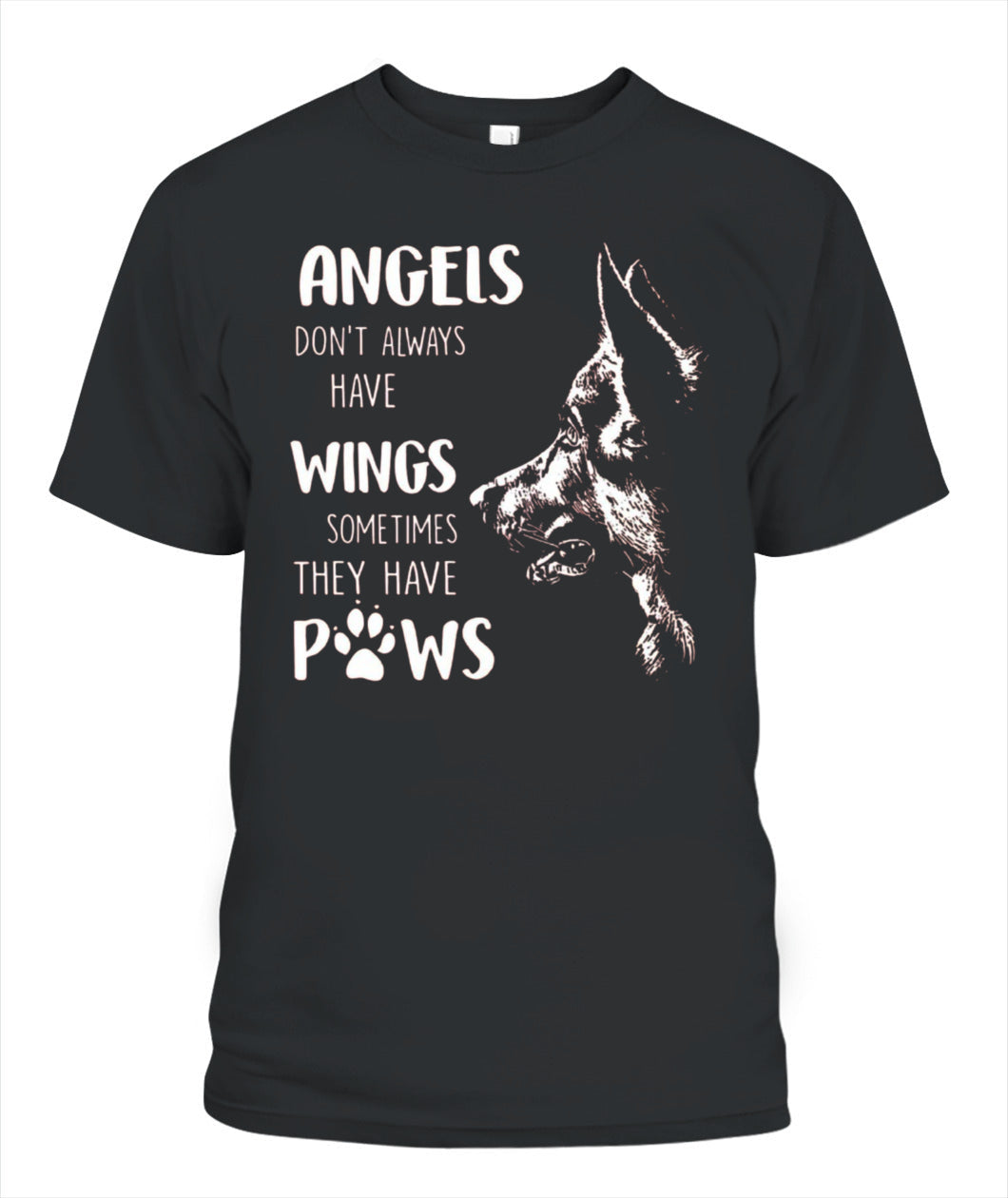 ANGELS DONT ALWAYS HAVE WINGS SOMETIMES THEY HAVE POWS - Animals SKU05