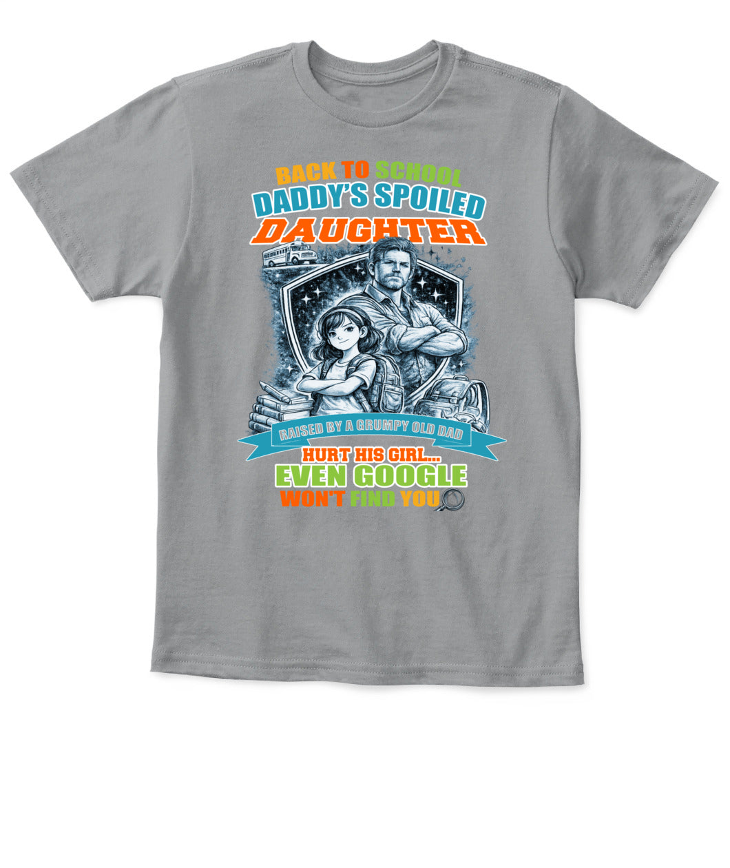 Back To School Daddy’s Spoiled Daughter Shirt-us-sku60