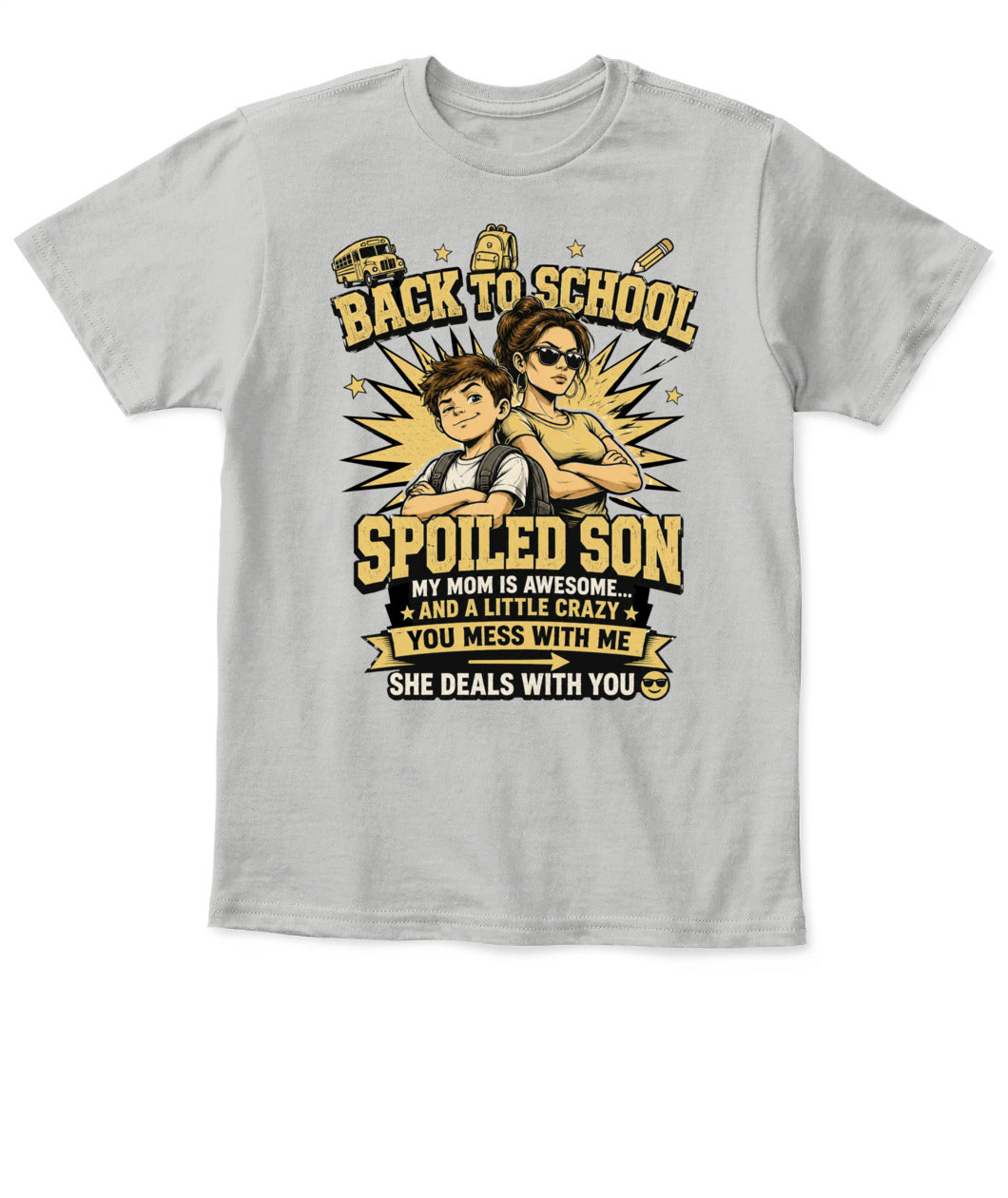 Back To School Spoiled Son Shirt-US-SKU57