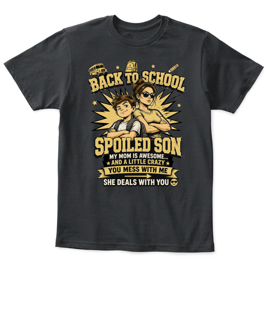 Back To School Spoiled Son Shirt-US-SKU57