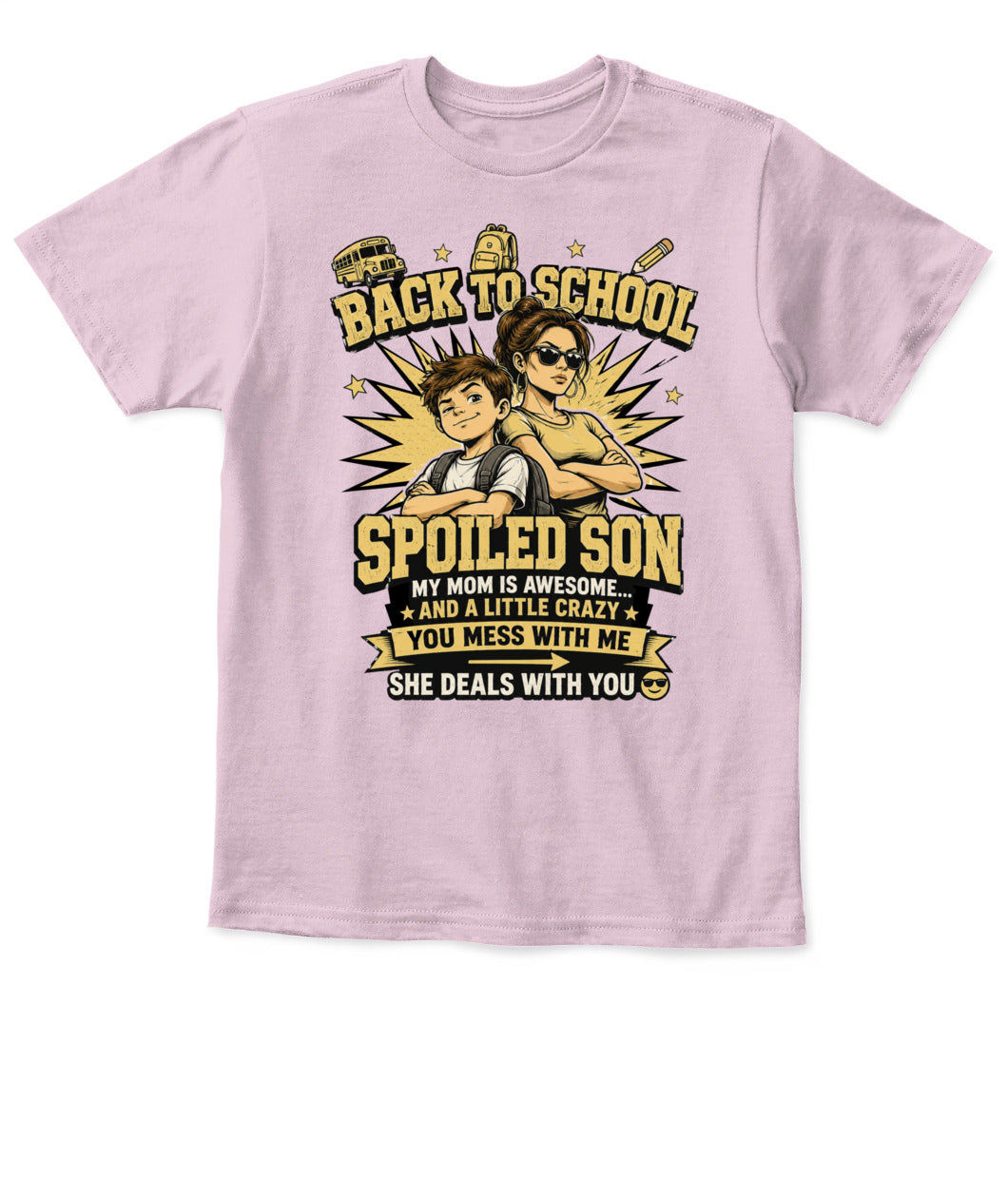 Back To School Spoiled Son Shirt-US-SKU57