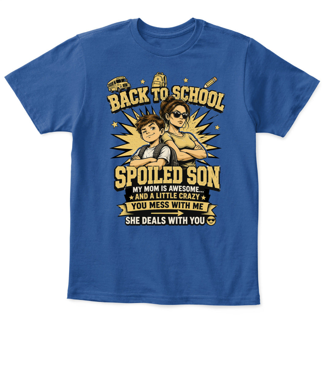 Back To School Spoiled Son Shirt-US-SKU57