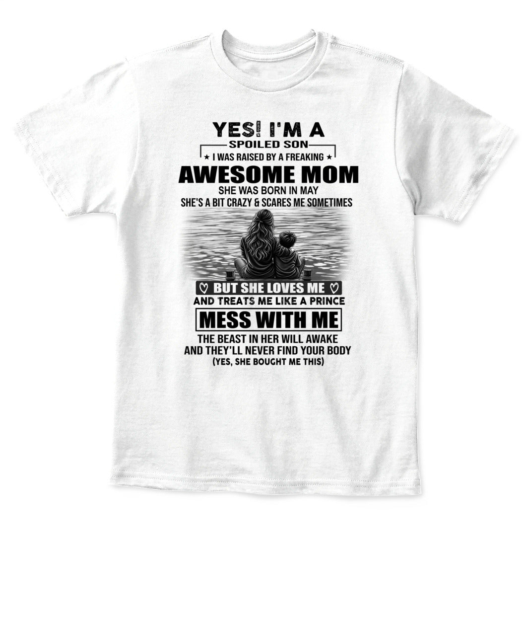 YES IM A SPOILED SON US SKU 1043 05