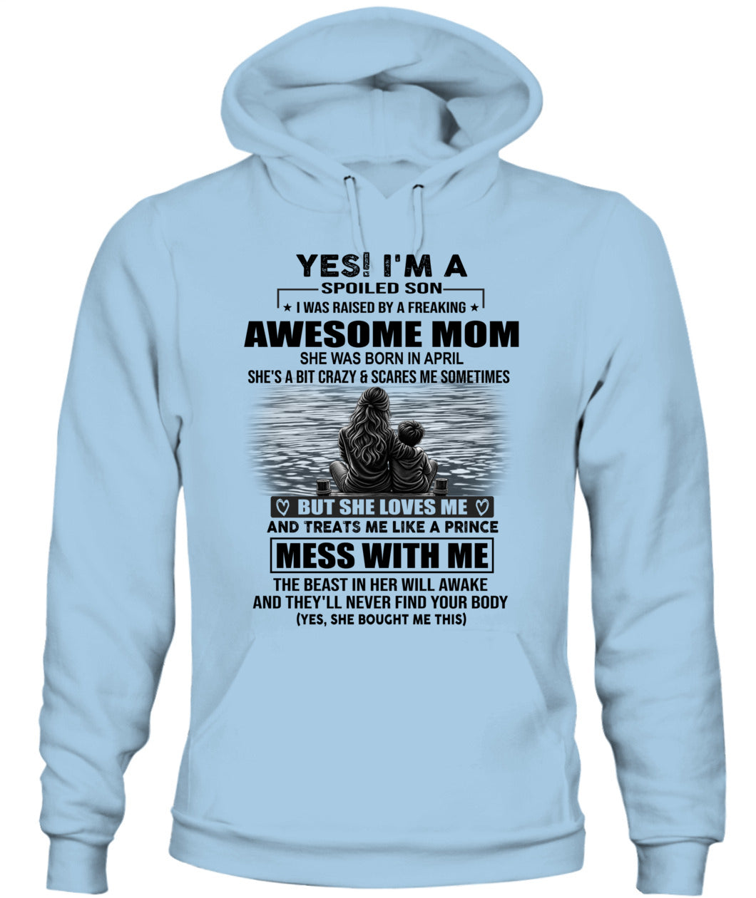 YES IM A SPOILED SON US SKU 1043 04