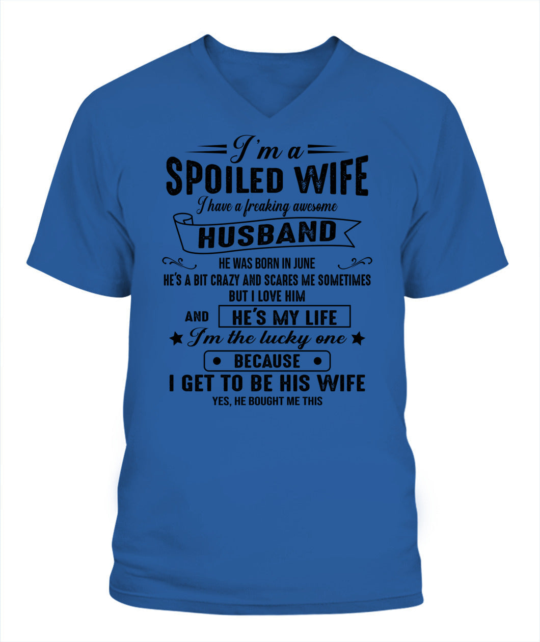 Im a spoiled wife I have a great husband 06