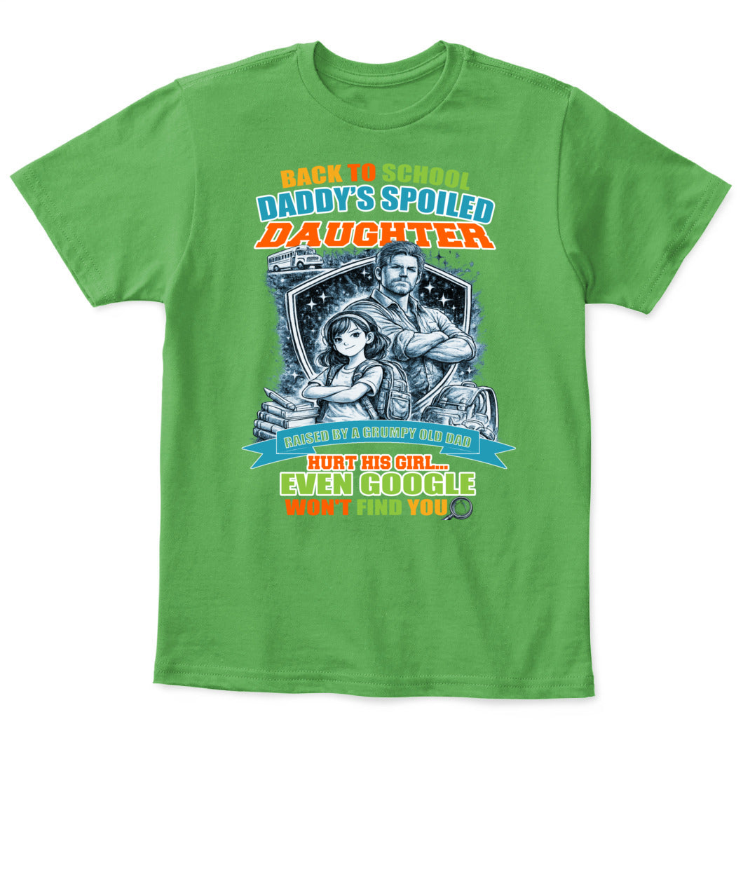 Back To School Daddy’s Spoiled Daughter Shirt-us1-sku60