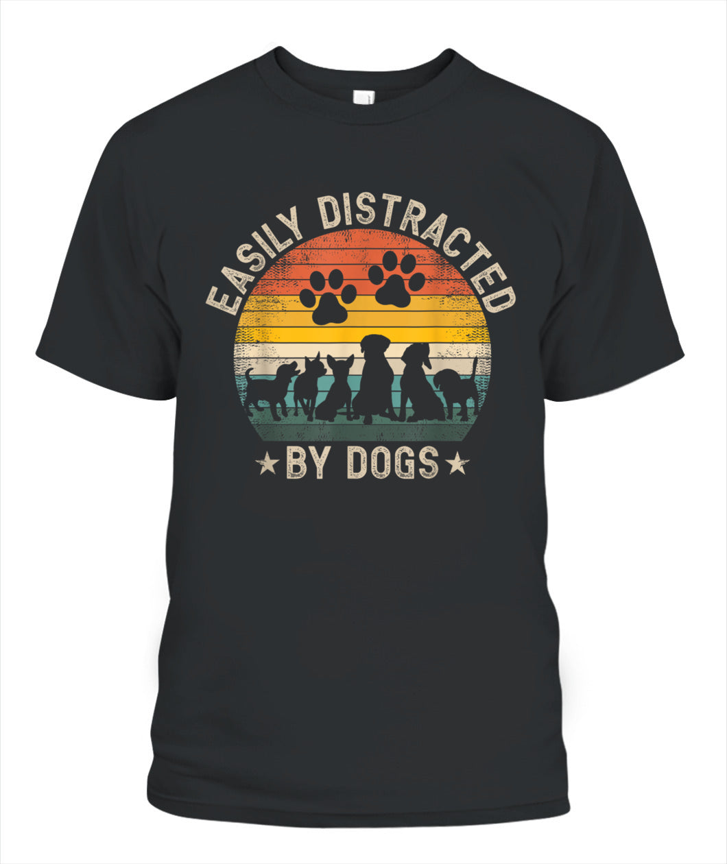 Easily Distracted By Dogs Pet Dog Lover - Animals SKU06