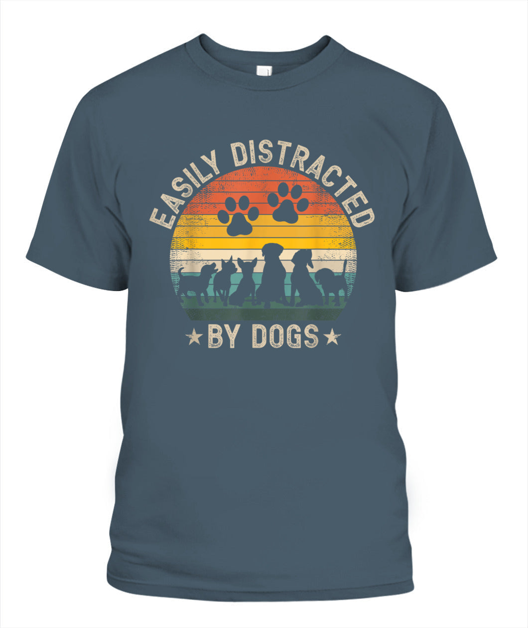 Easily Distracted By Dogs Pet Dog Lover - Animals SKU06
