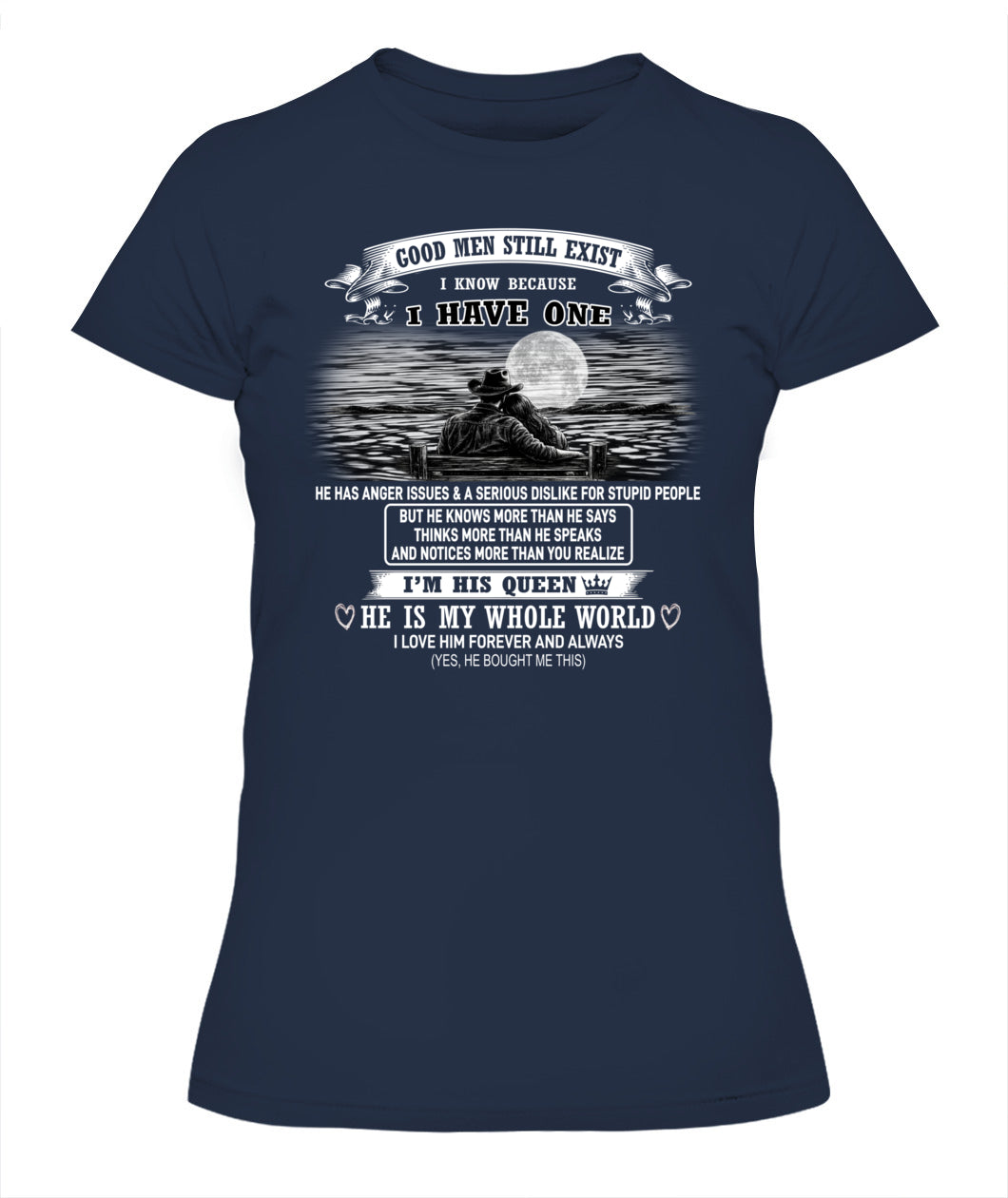 Good Men Still Exist I Have One Shirt us sku61