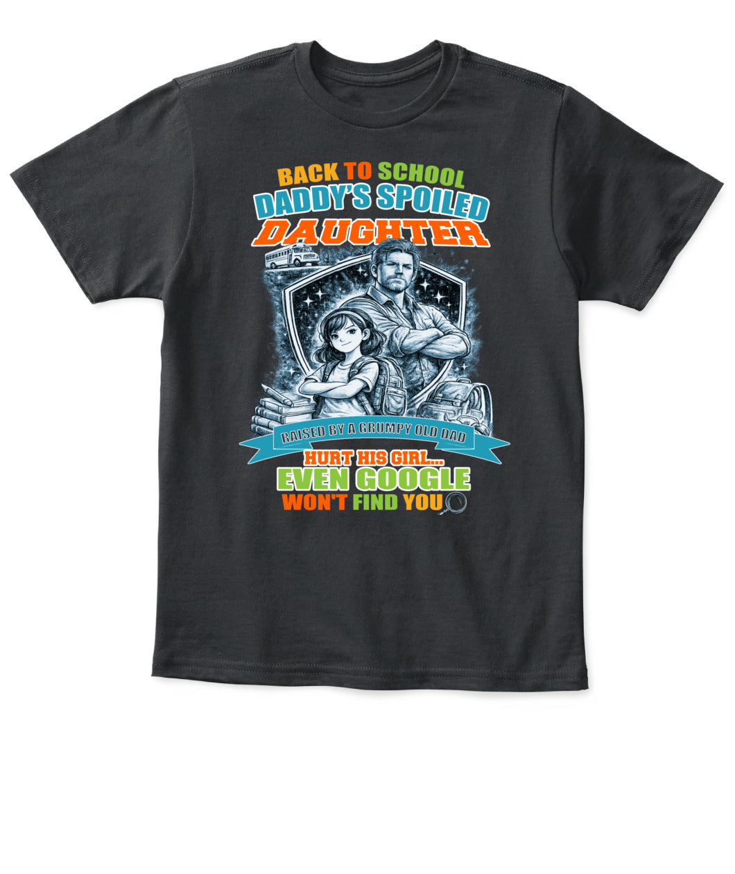 Back To School Daddy’s Spoiled Daughter Shirt-us1-sku60