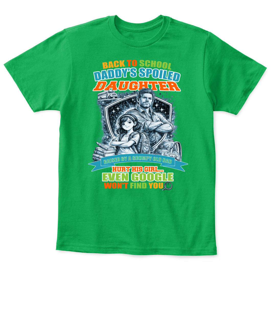 Back To School Daddy’s Spoiled Daughter Shirt-us1-sku60