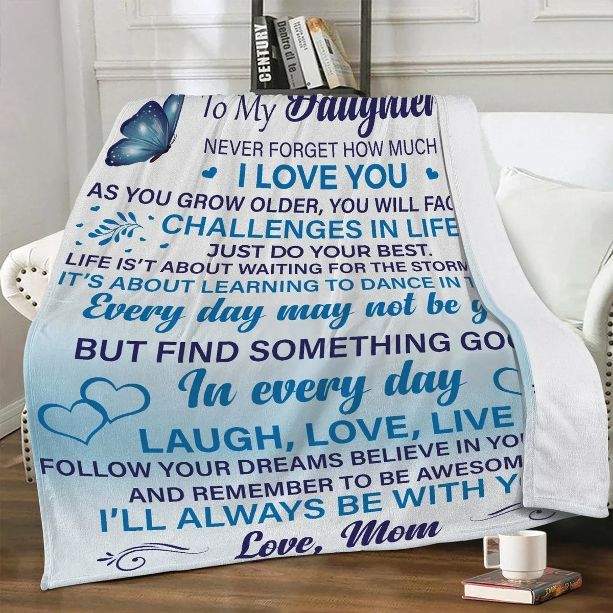 Daughter Never Forget Blanket - BLANKETS FROM MOM 158