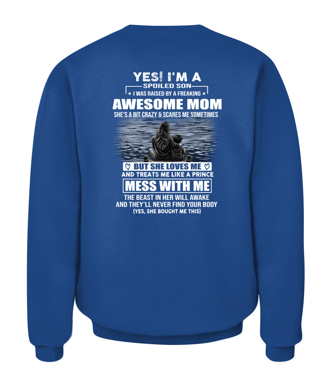 YES! I'M A SPOILED SON US SKU 1042 00