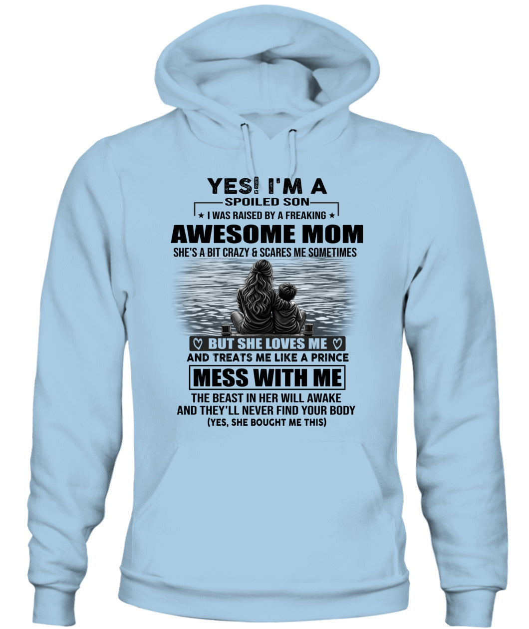 YES! I'M A SPOILED SON US SKU 1043 00