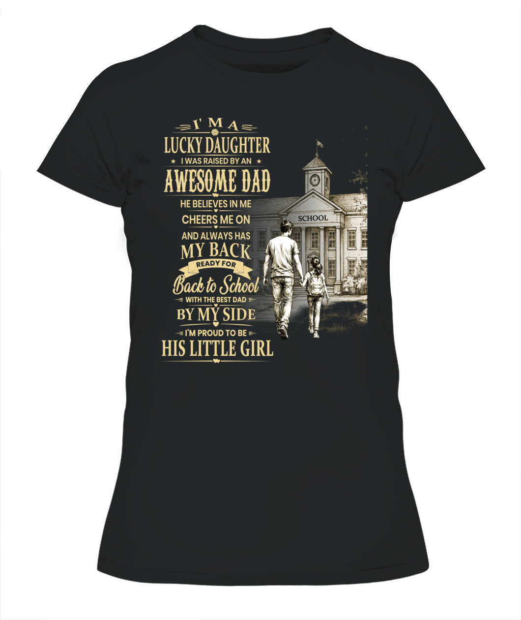 I'm A Lucky Daughter Shirt | Awesome Dad Back to School T-Shirt | Father Daughter Gift Tee