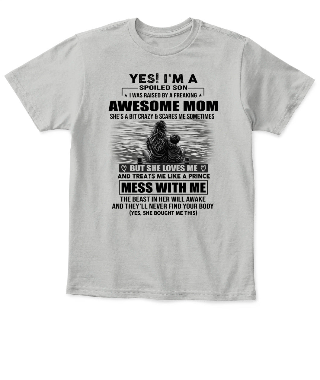 YES! I'M A SPOILED SON US SKU 1043 00