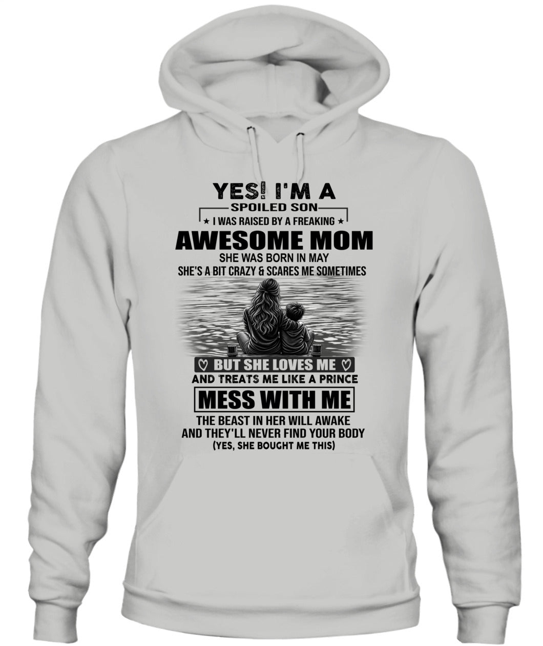 YES IM A SPOILED SON US SKU 1043 05