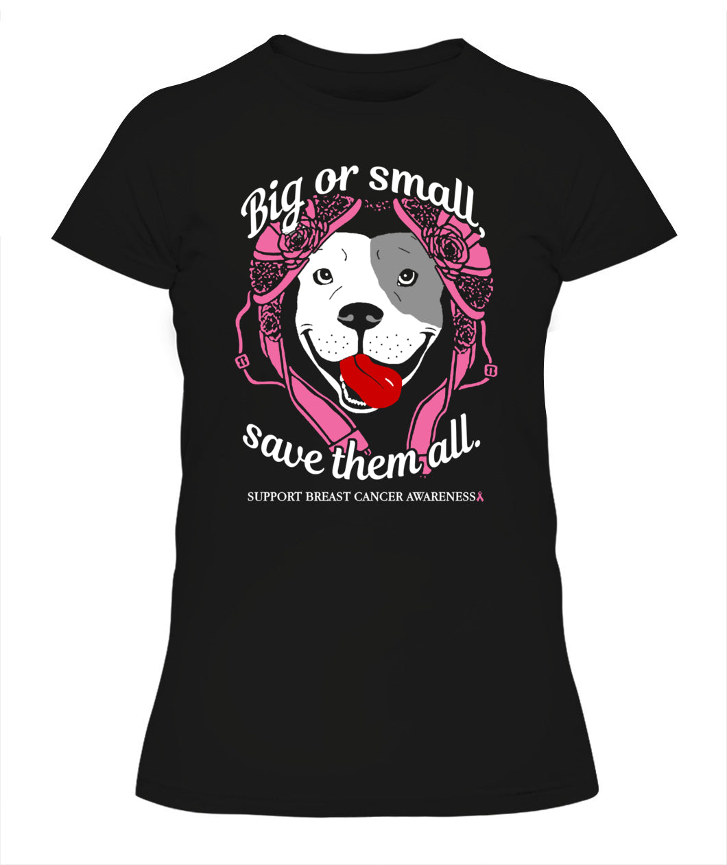 D8-Pitbull Breast Cancer - Big or Small Save them all Classic T-Shirt