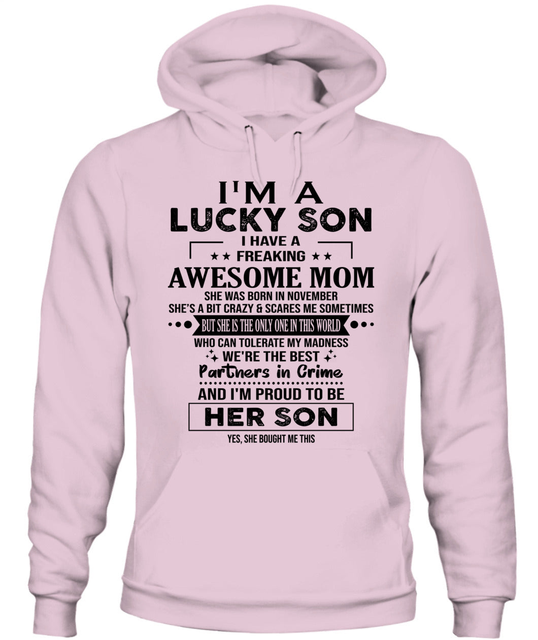 ICH BIN EIN GLÜCKLICHER SOHN, ICH HABE EINE VERDAMMT FANTASTISCHE MAMA 11