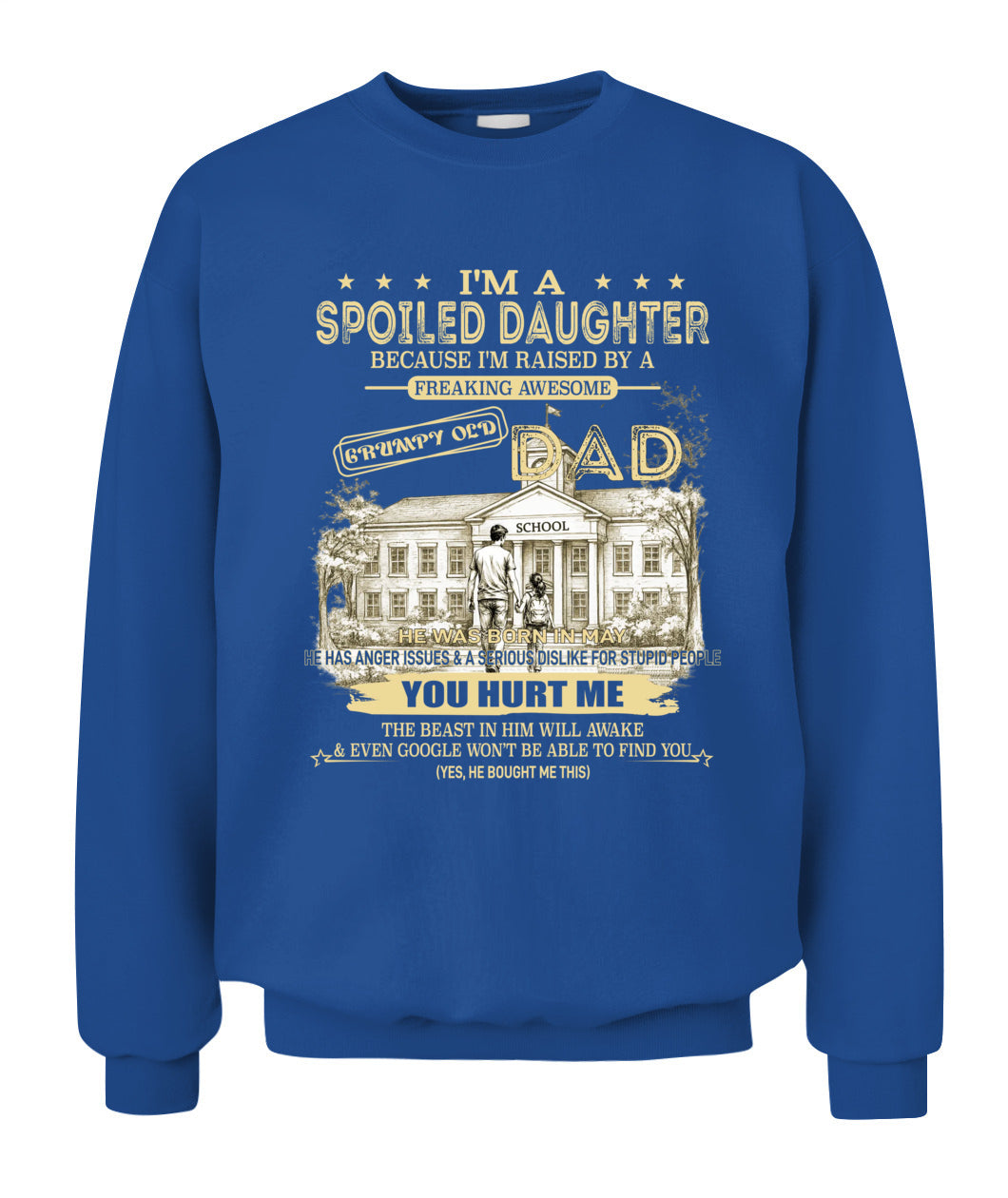 Spoiled Daughter Shirt Back To School  Funny Dad Gift Tee Grumpy Old Dad Graphic Cute Daughter Outfit for School First Day Back To School Gift 05