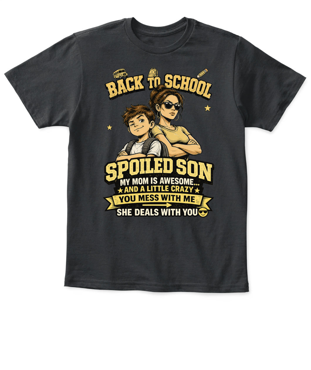 Back To School Spoiled Son Shirt-US-SKU59