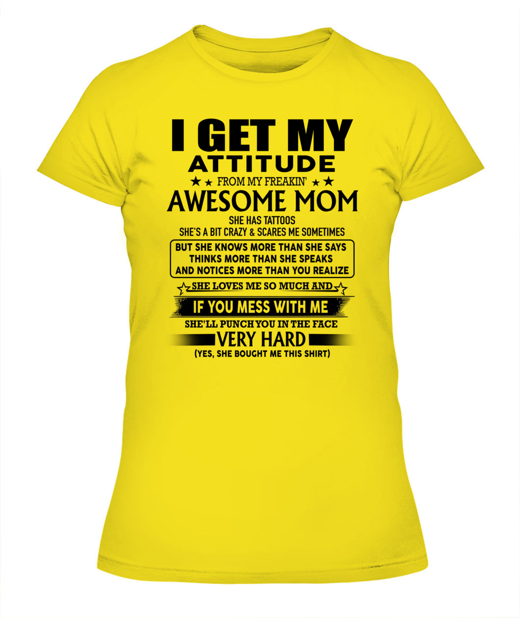 I GET MY ATTITUDE FROM MY FREAKIN AWESOME MOM TATTOOS