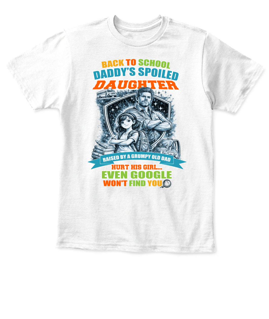 Back To School Daddy’s Spoiled Daughter Shirt-us-sku60