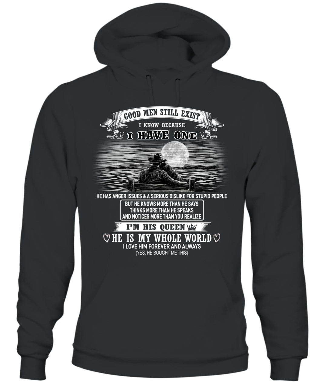 Good Men Still Exist I Have One Shirt us sku61