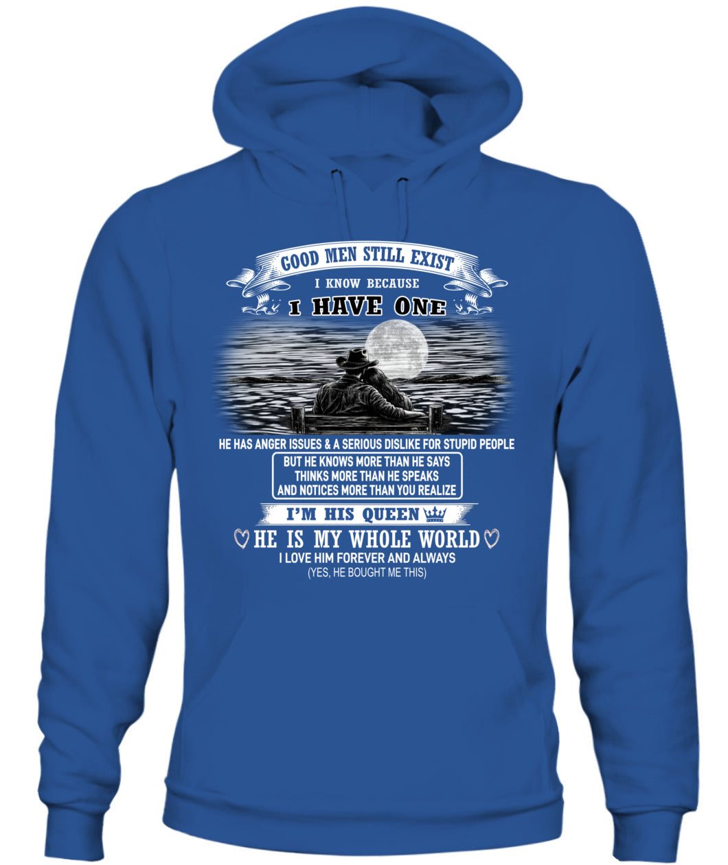 Good Men Still Exist I Have One Shirt us sku61