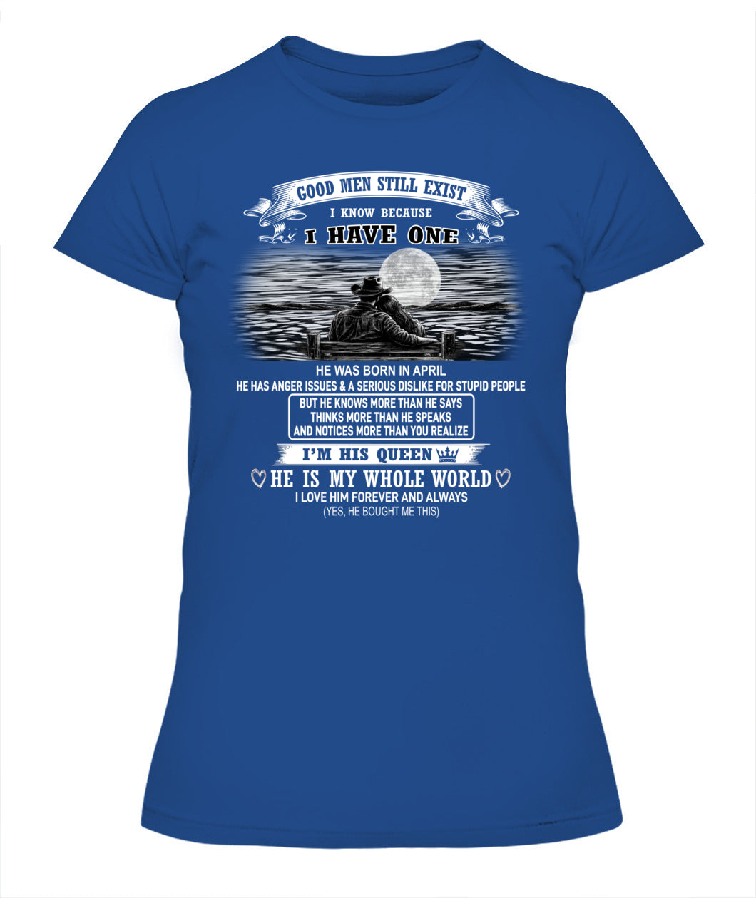Good Men Still Exist I Have One Shirt - sku61 - 04