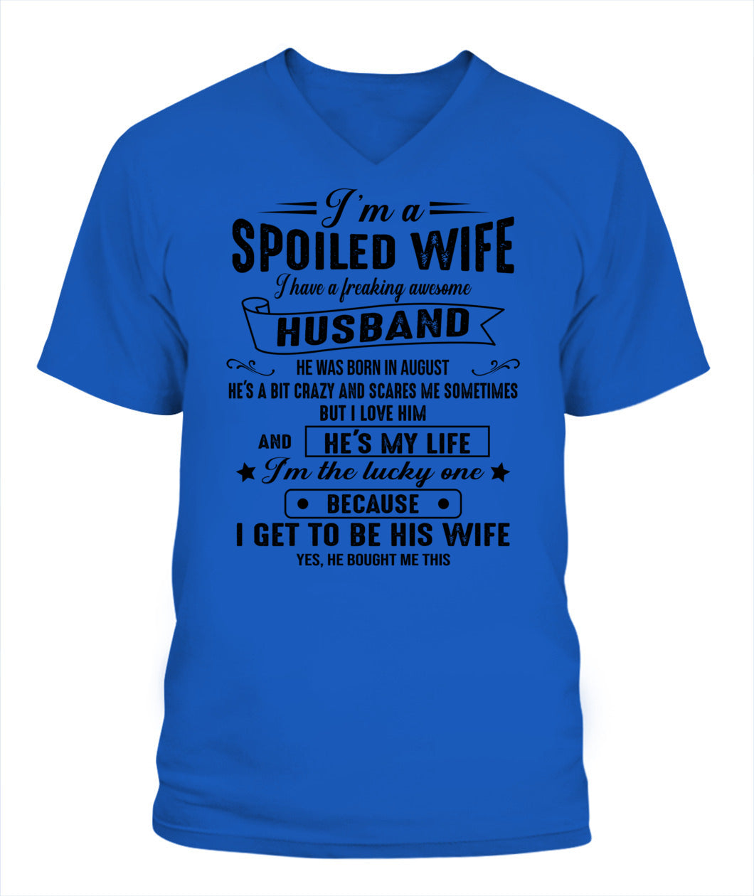 Im a spoiled wife I have a great husband 08