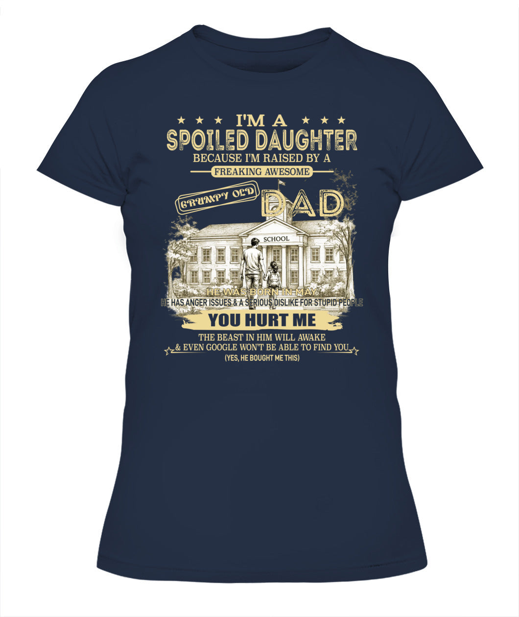 Spoiled Daughter Shirt Back To School  Funny Dad Gift Tee Grumpy Old Dad Graphic Cute Daughter Outfit for School First Day Back To School Gift 05