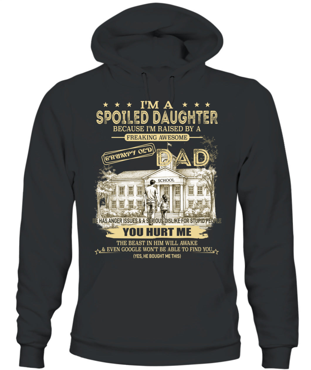 Spoiled Daughter Shirt Back To School – Funny Dad Gift Tee-US-SKU56-00