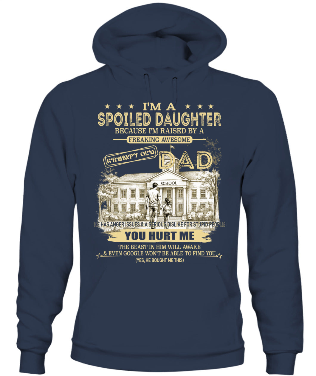 Spoiled Daughter Shirt Back To School – Funny Dad Gift Tee-US-SKU56-00