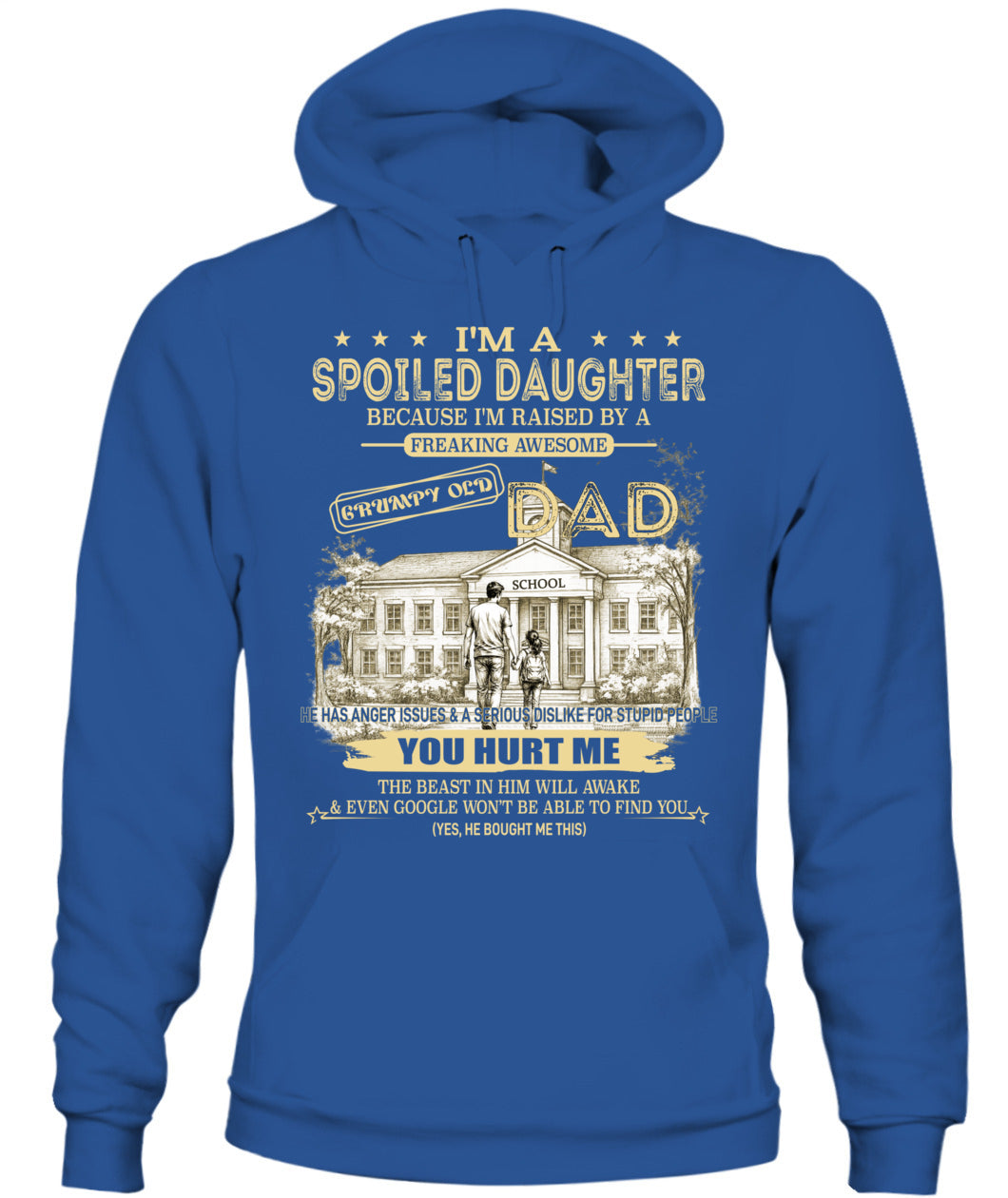 Spoiled Daughter Shirt Back To School – Funny Dad Gift Tee-US-SKU56-00