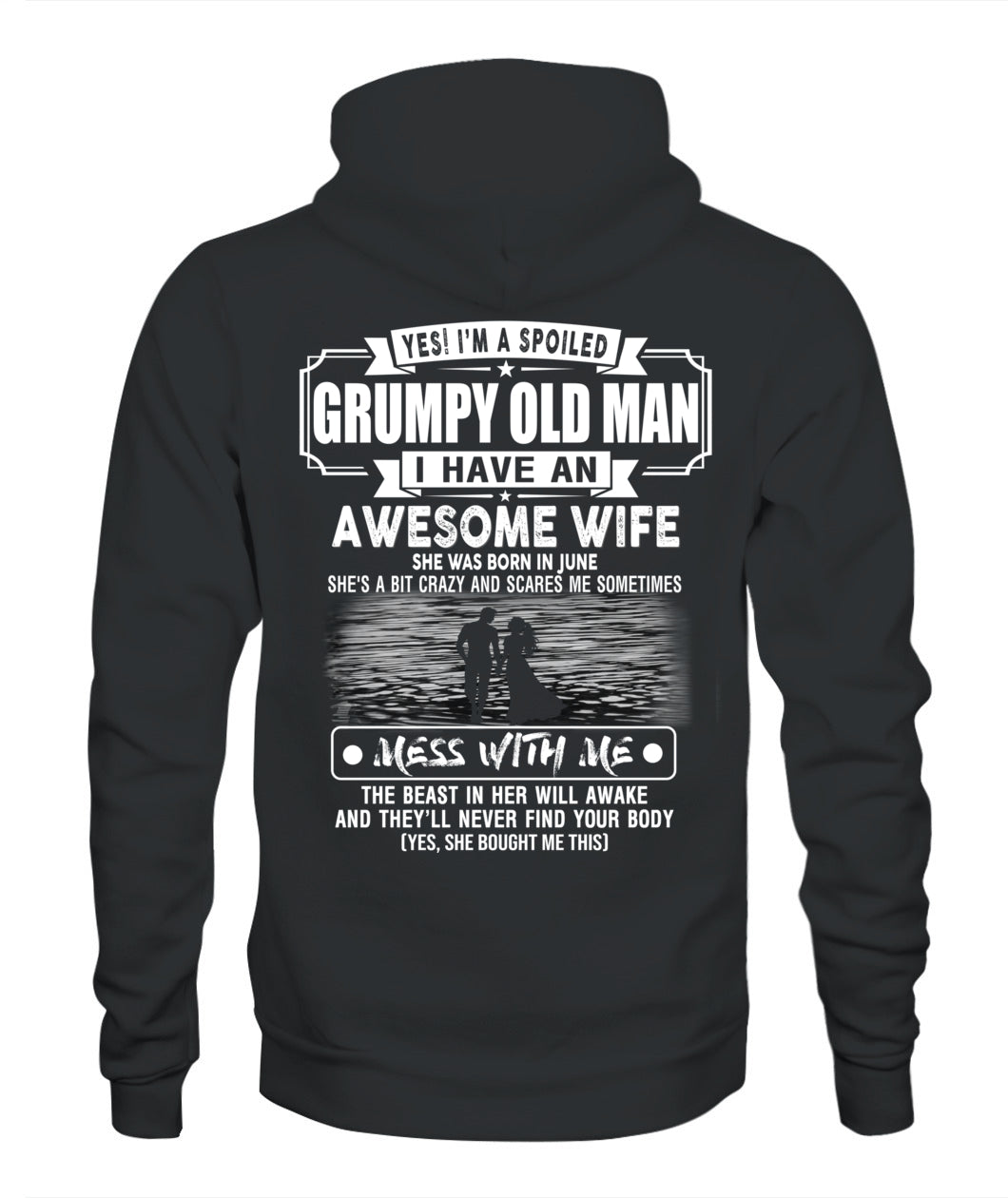 YES IM A SPOILED GRUMPY OLD MAN US SKU1139 06