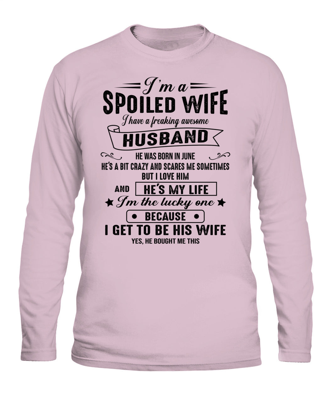 Im a spoiled wife I have a great husband 06