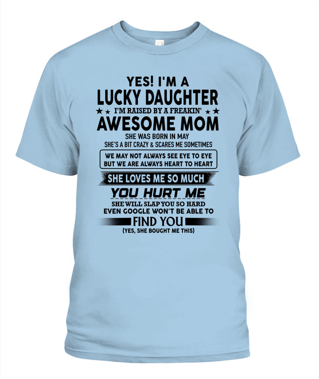 YES IM A LUCKY DAUGHTER IM RAISED BY A FREAKIN 05