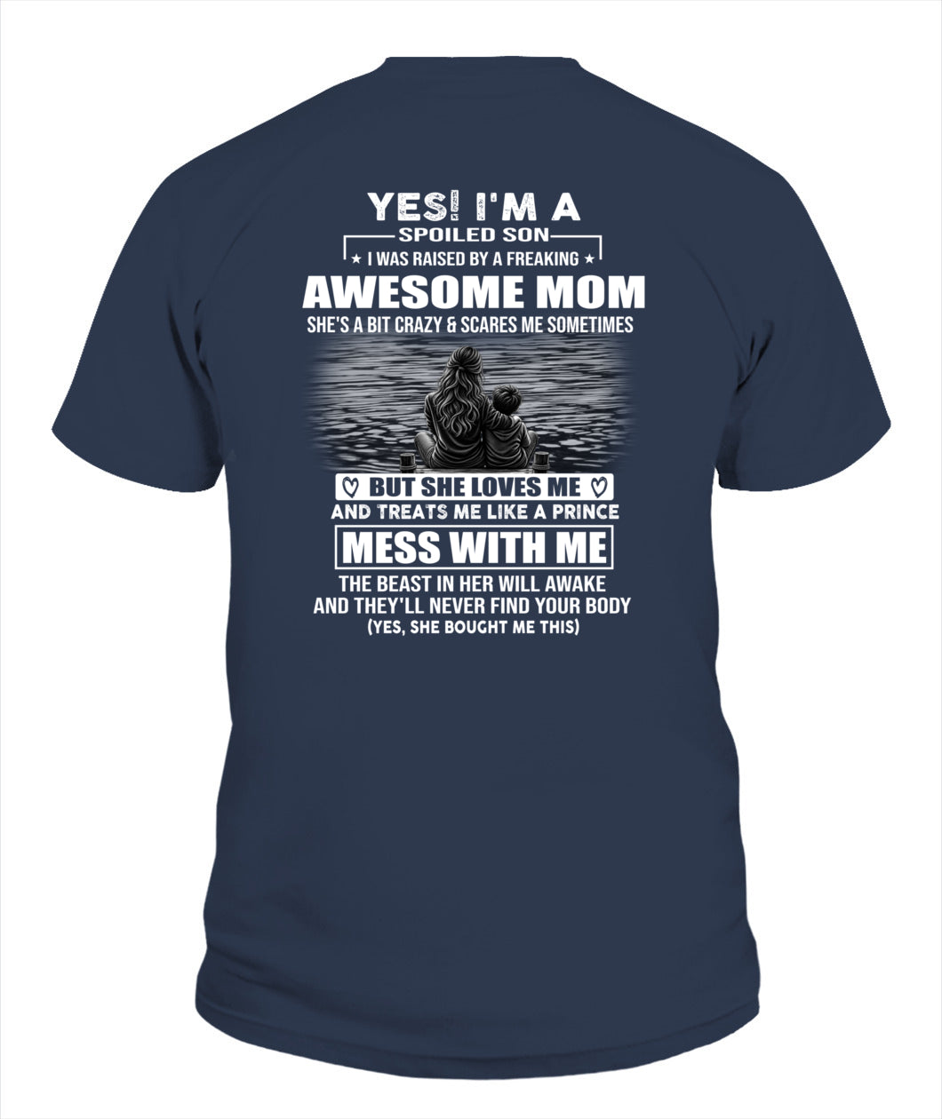 YES! I'M A SPOILED SON US SKU 1042 00