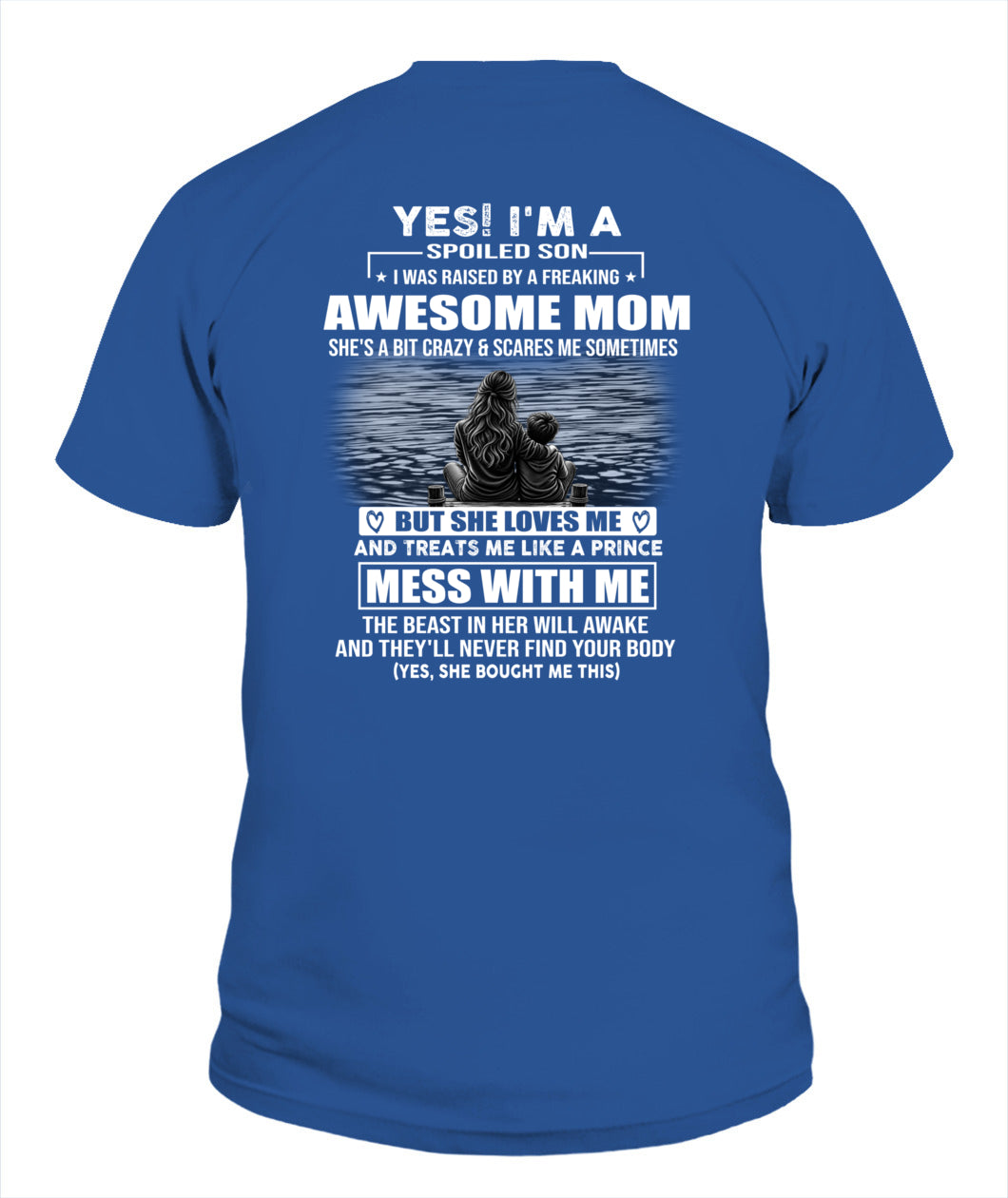 YES! I'M A SPOILED SON US SKU 1042 00