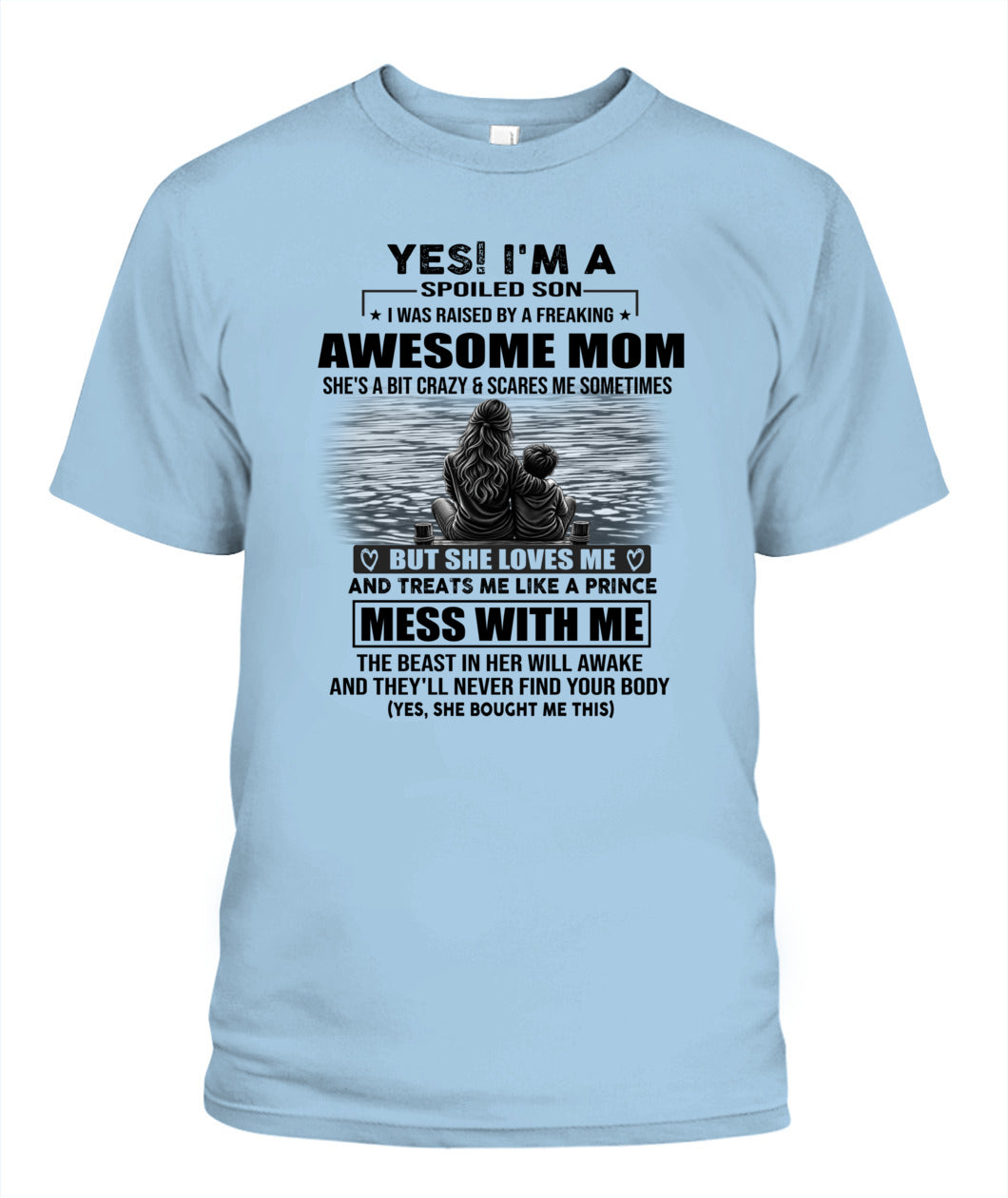 YES! I'M A SPOILED SON US SKU 1043 00